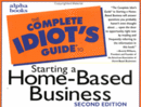 Idiot's Guide to Starting a Home Business