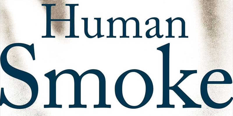 “Human Smoke” on Churchill and the Blockade of Germany