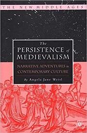 Persistence of Medievalism