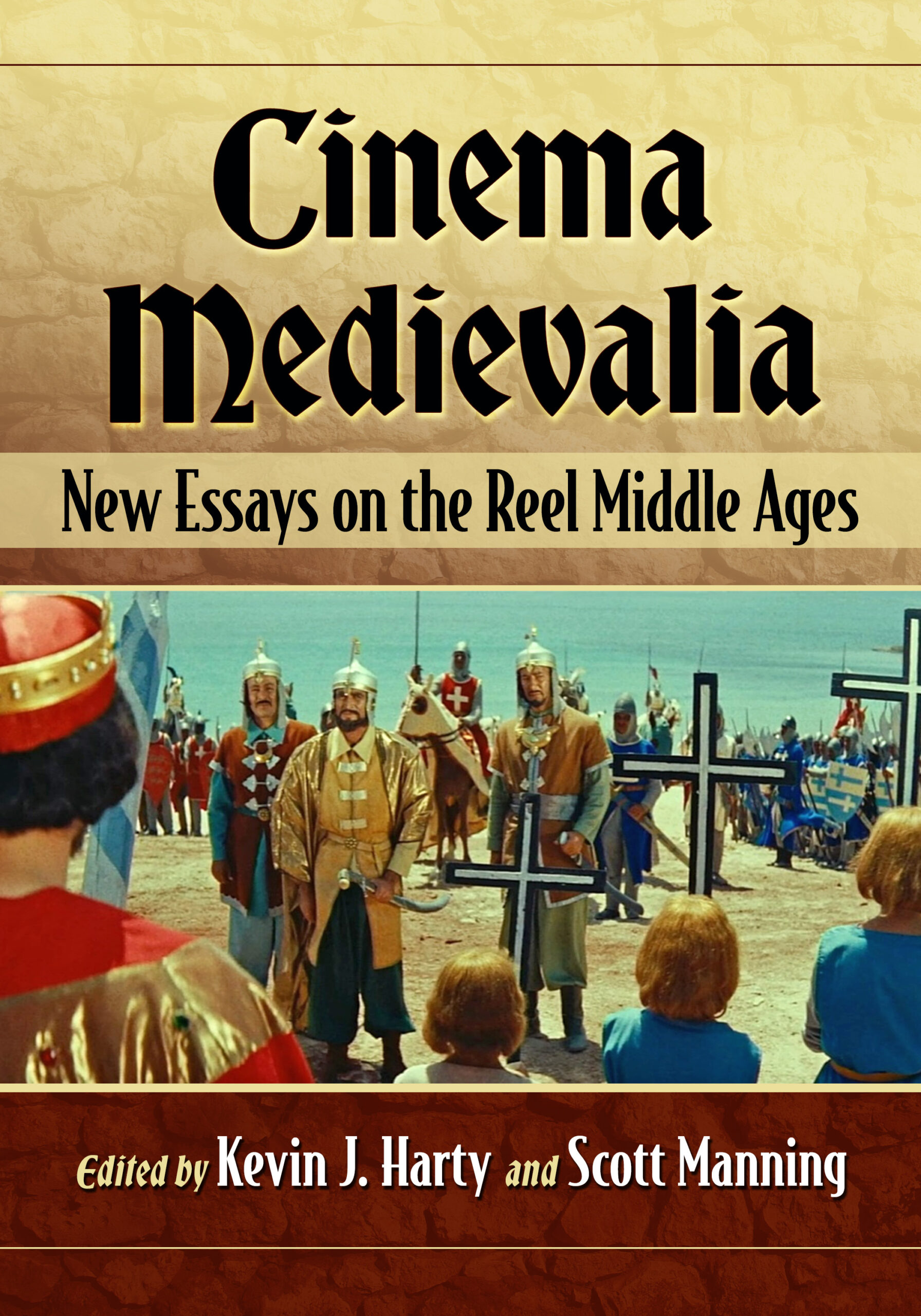 Cinema Medievalia: New Essays on the Reel Middle Ages edited by Kevin J. Harty and Scott Manning
